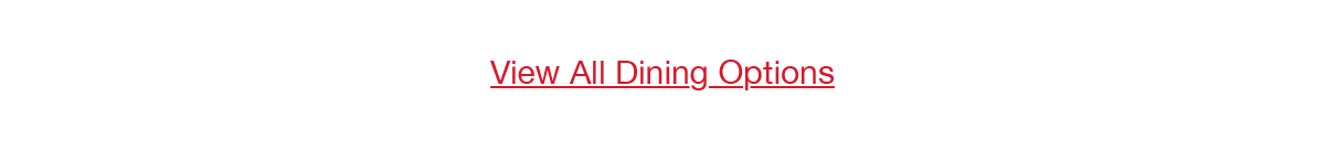 View all dining options