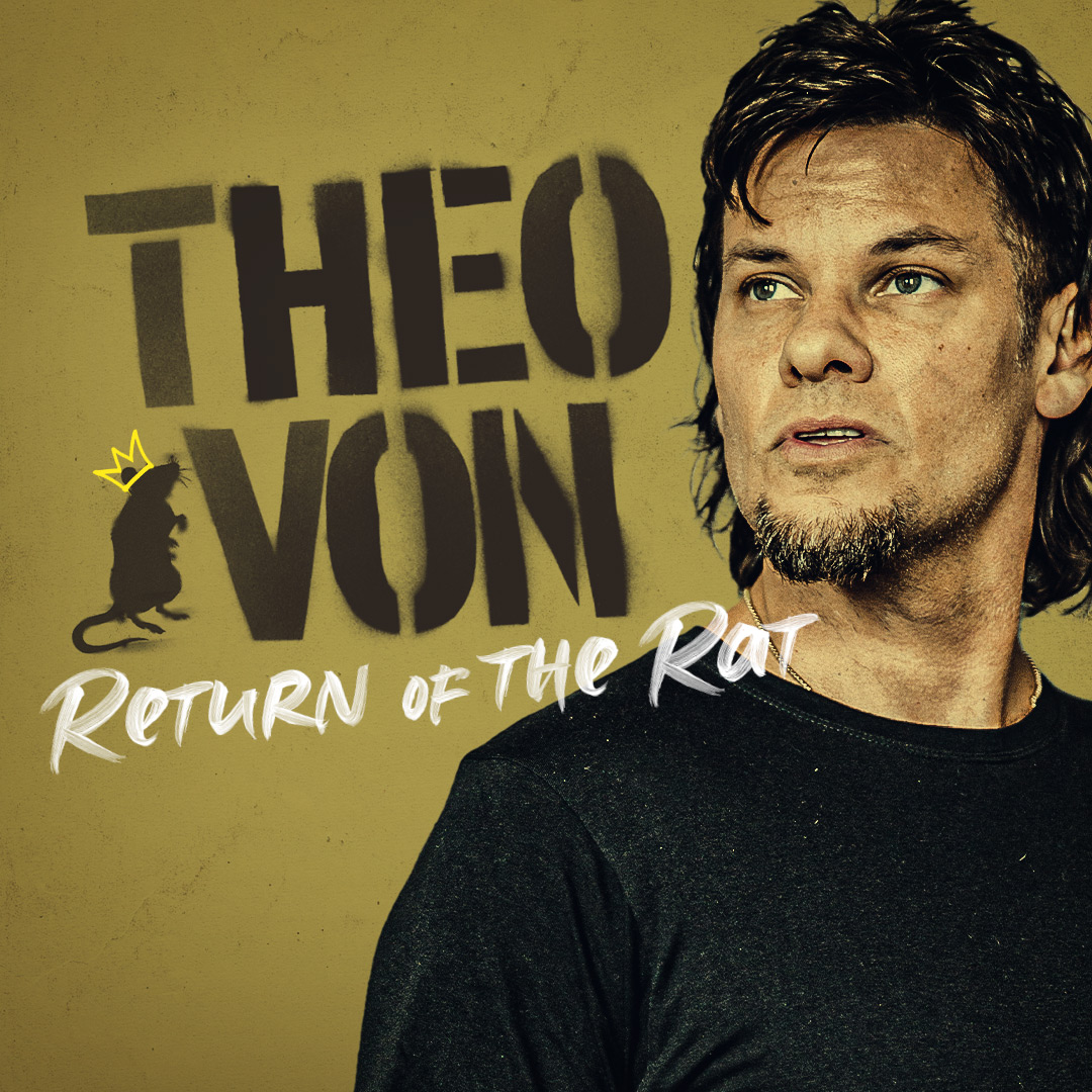 THEO VON: <br>RETURN OF THE RAT The Resorts World Theatre