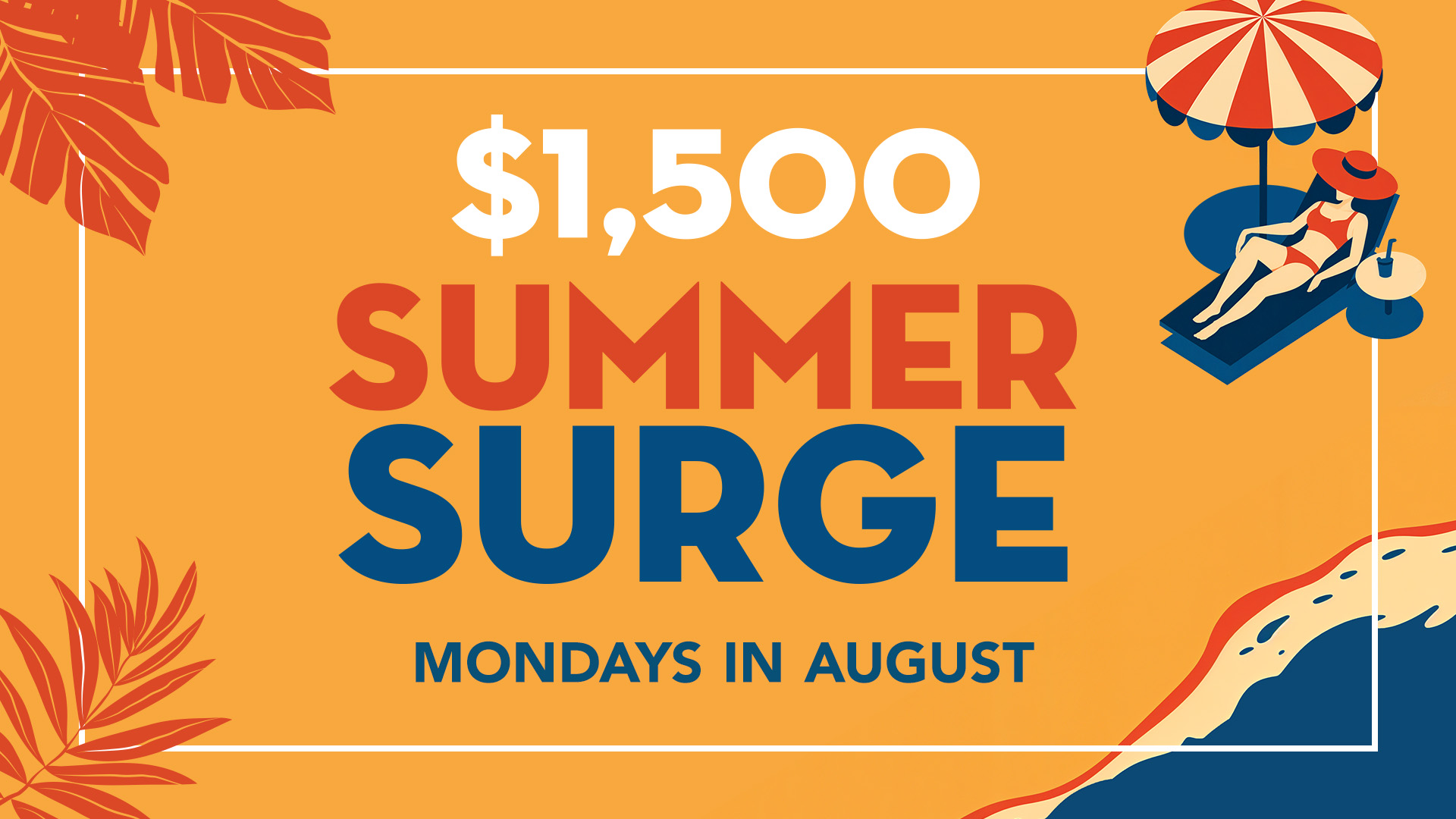 $1500 Summer Surge