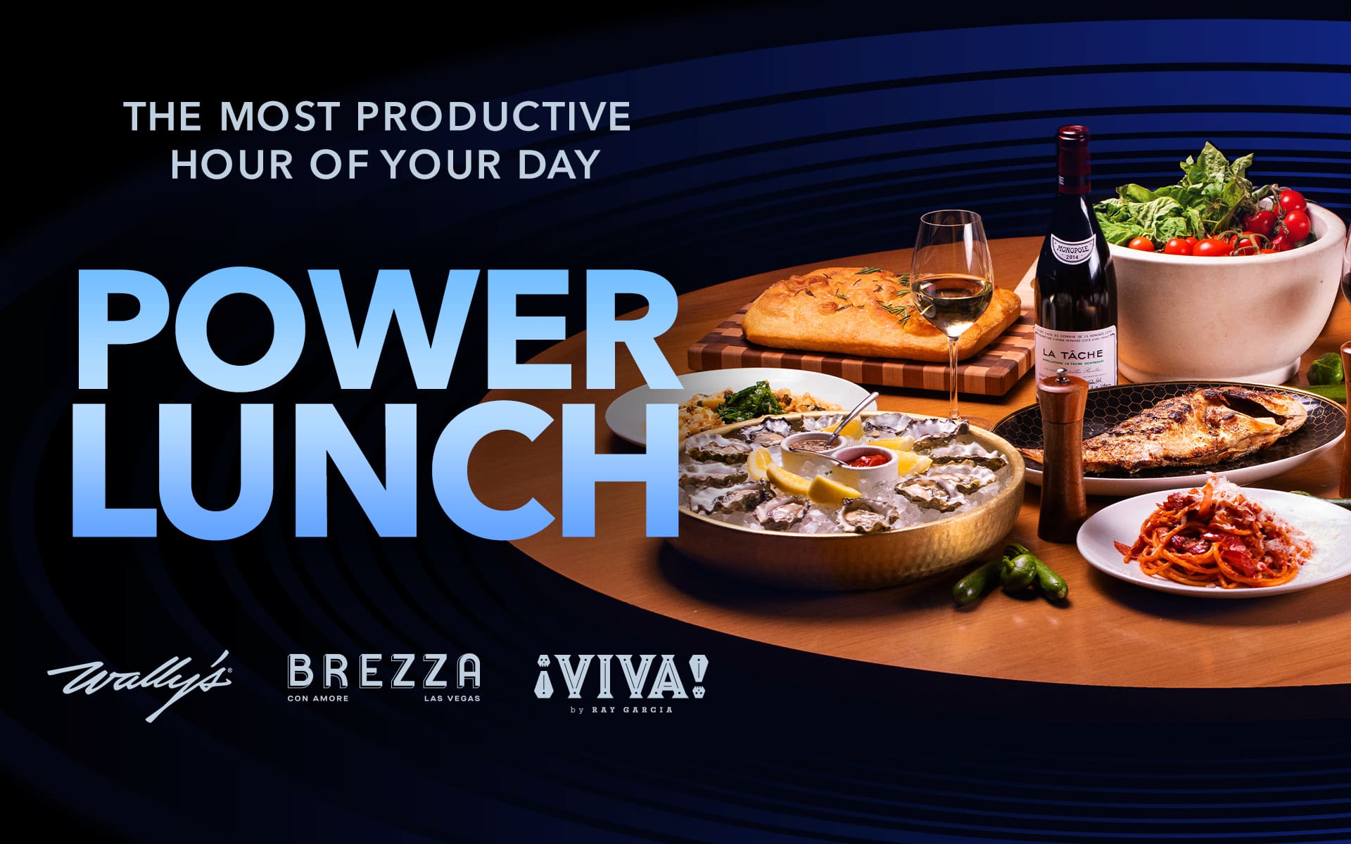 Power Lunch promo banner showing a variety of gourmet dishes including oysters, pasta, grilled fish, salad, and wine, with logos from Wally’s, Brezza, and Viva.