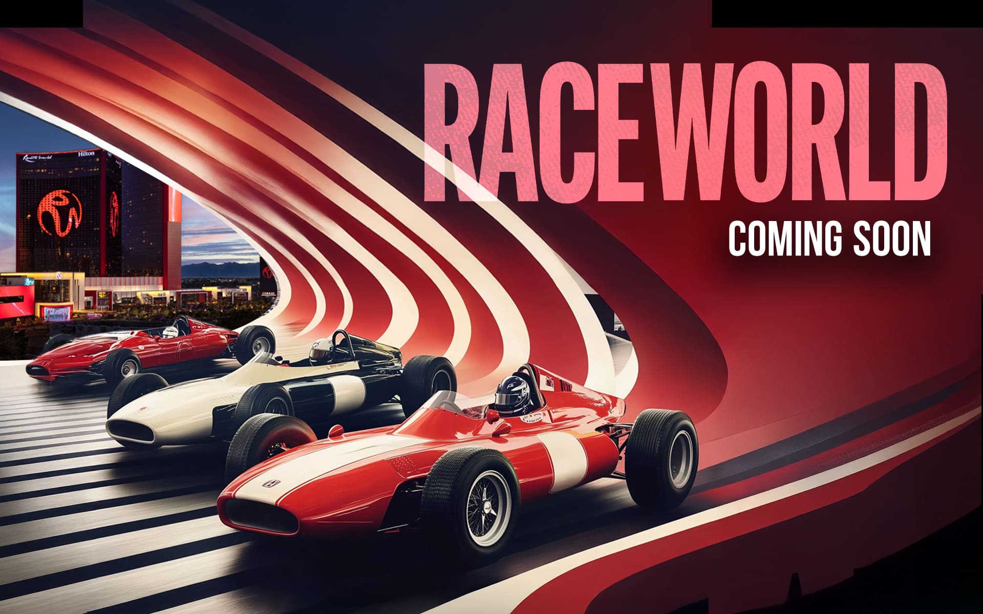 Three vintage-style race cars, red and white, speed through a futuristic, red-striped tunnel with Resorts World Las Vegas in the background. Large bold text reads “RACEWORLD COMING SOON.”