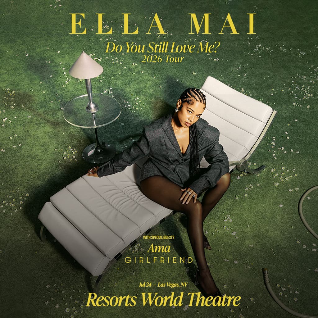 ELLA MAI<br><span>DO YOU STILL LOVE ME? TOUR</span> Resorts World Theatre