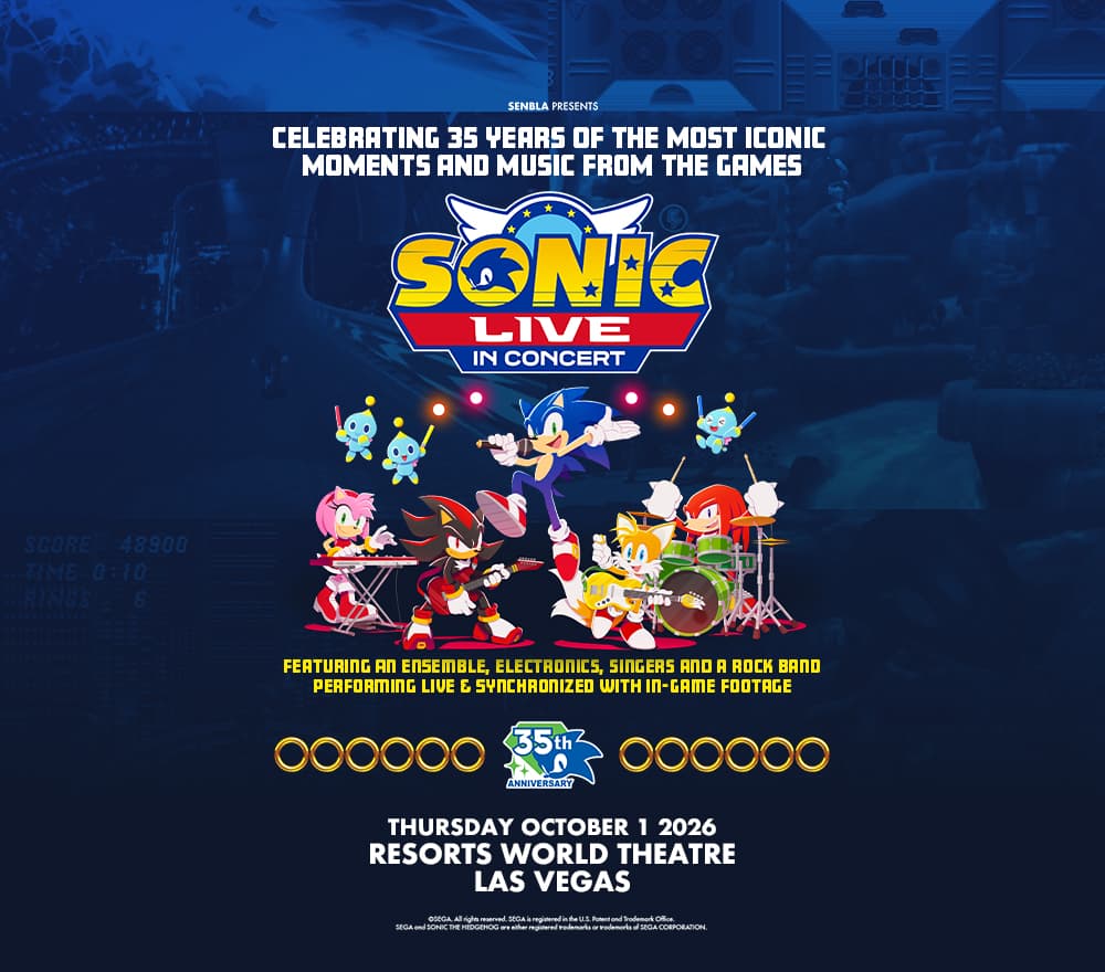 Sonic Live in Concert<br><span></span> event at Resorts World Theatre on Featuring an ensemble, electronics, singers and a rock band performing live & synchronized with in-game footage.
