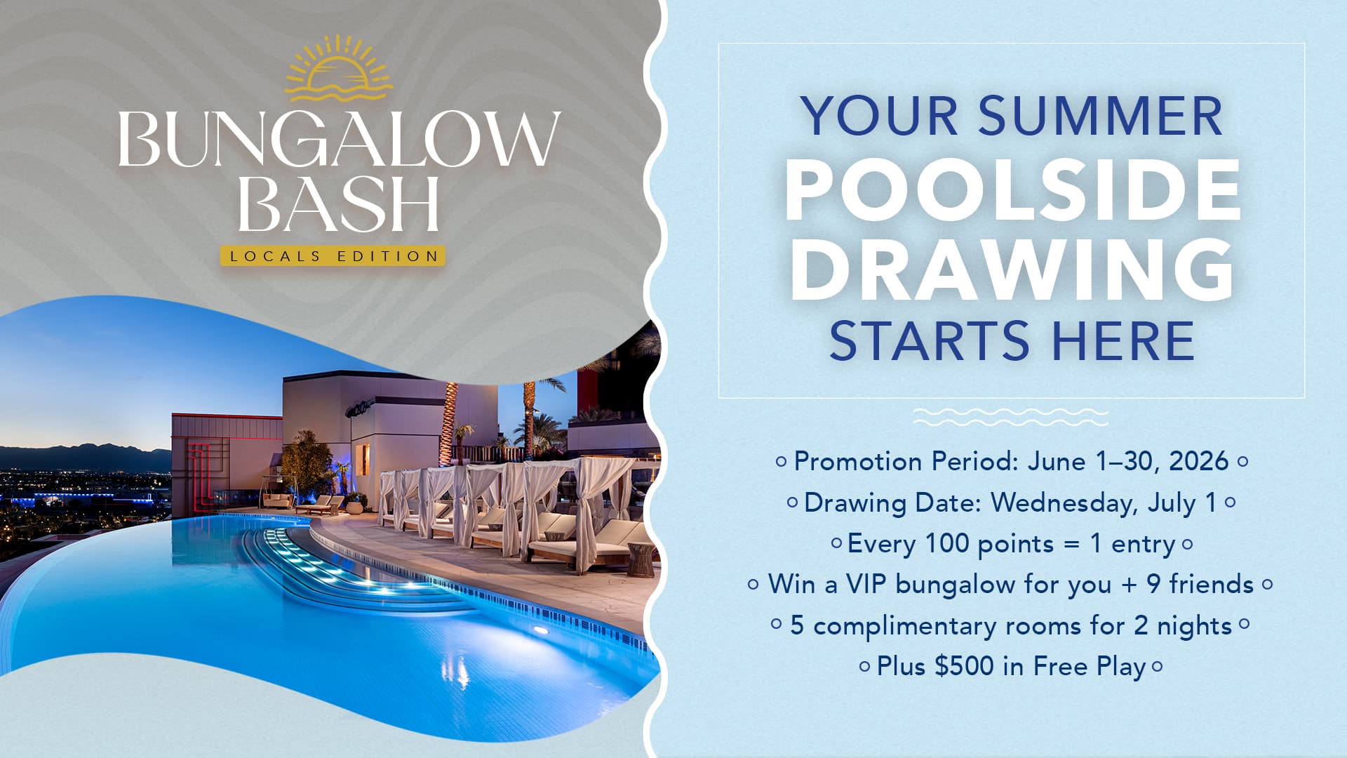 Promotional graphic for the Bungalow Bash Locals Edition featuring a luxury pool and details for a summer poolside drawing and VIP bungalow giveaway.