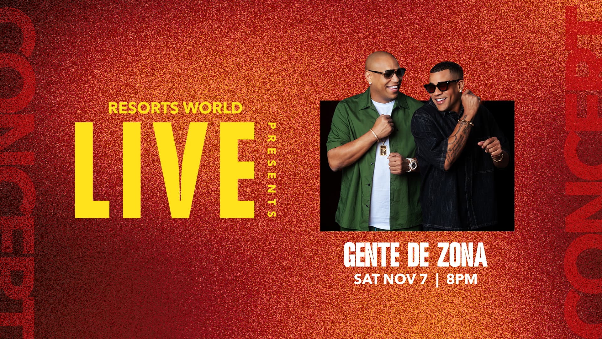 Gente de Zona performing at Resorts World Live on Saturday, November 7 at 8 PM