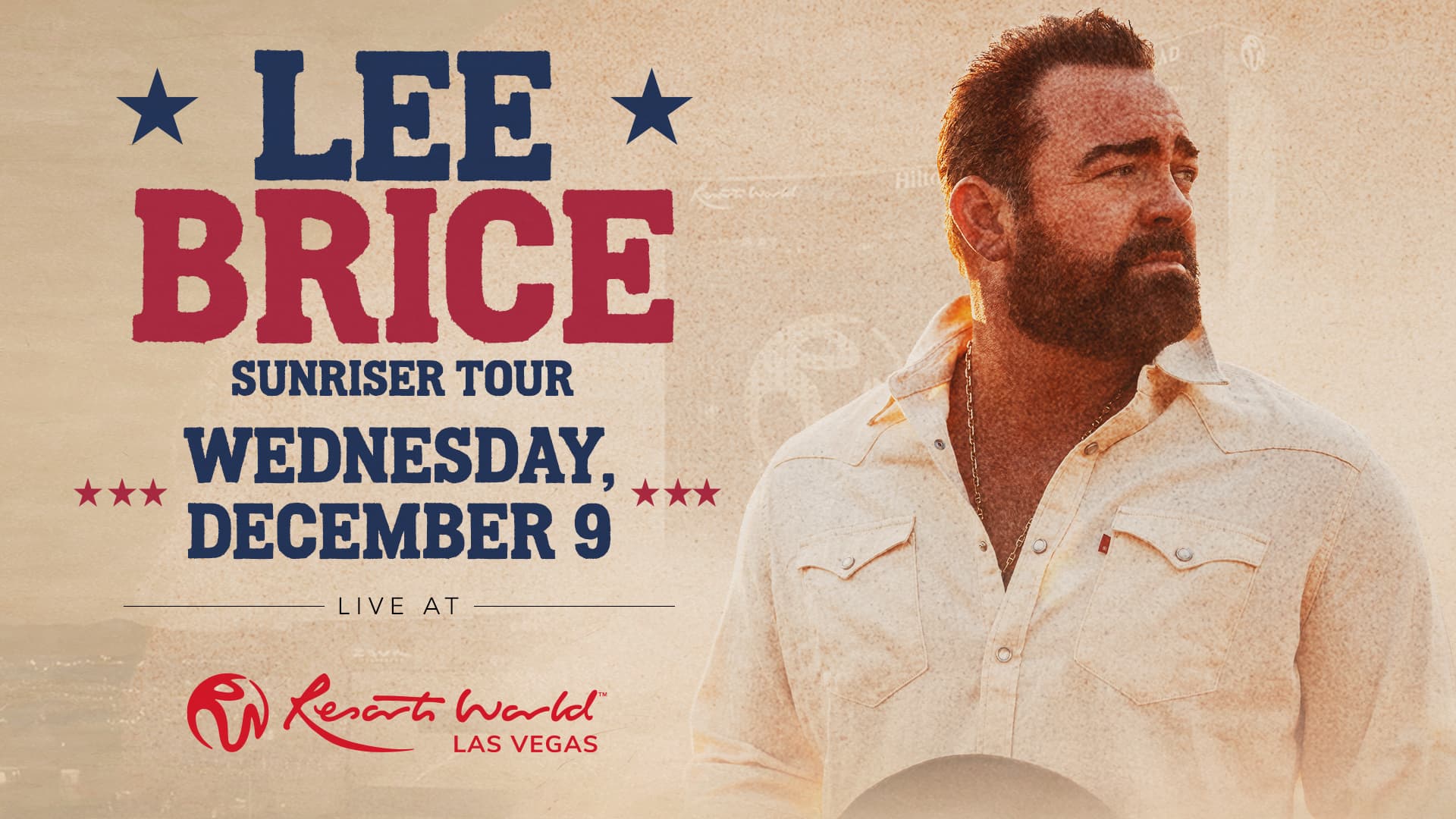 Promotional graphic for Lee Brice’s Sunriser Tour at Resorts World Las Vegas on Wednesday, December 9.