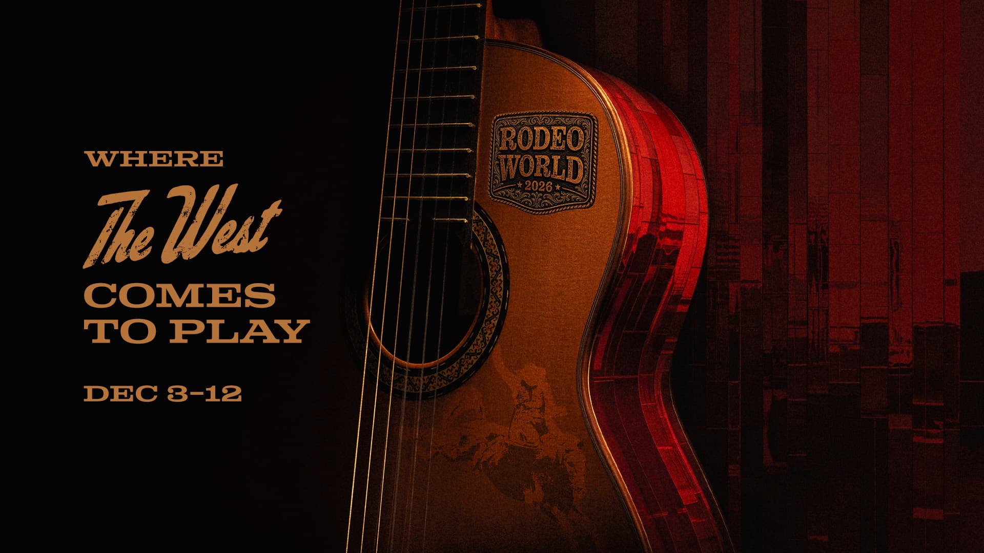 Rodeo World 2026 promotional graphic featuring a western-style guitar and the text “Where the West Comes to Play,” December 3–12.