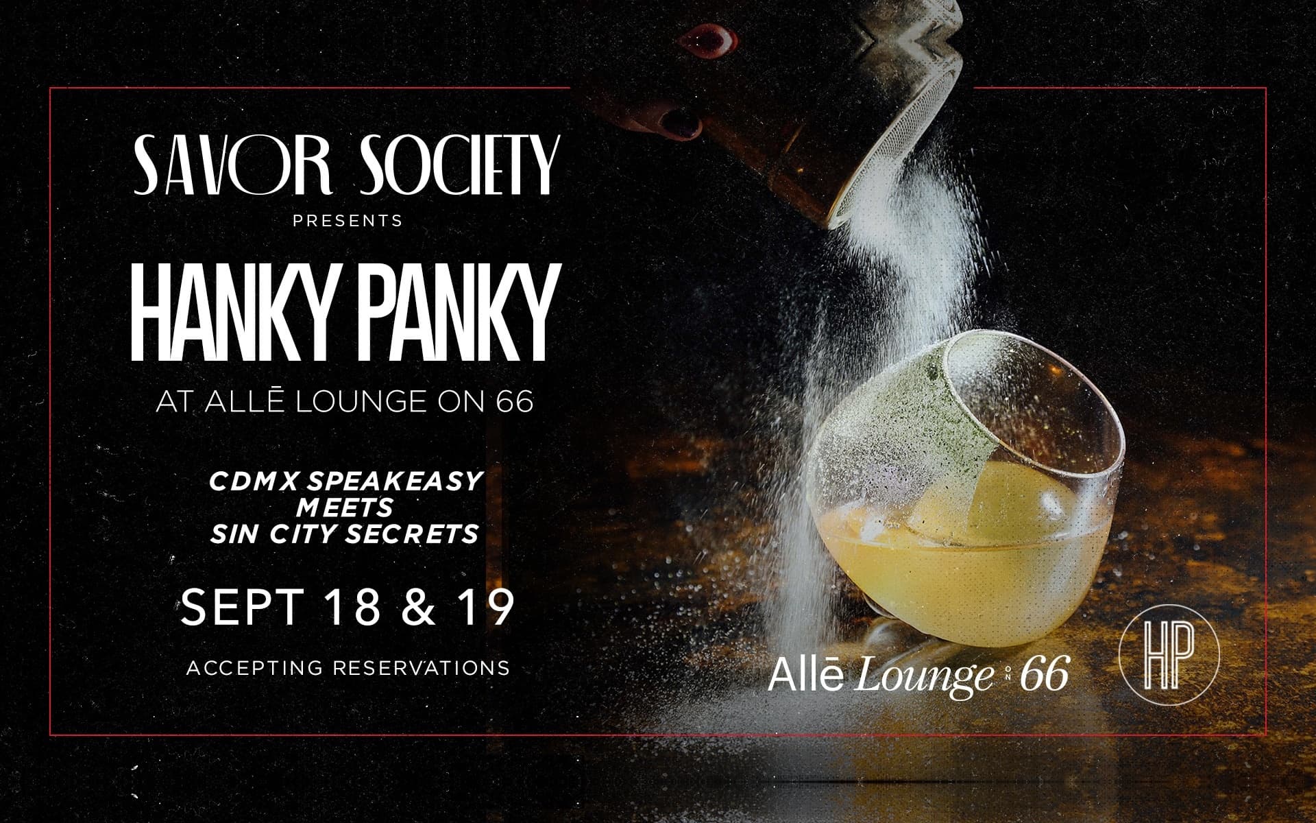 Savor Society presents Hanky Panky at Alle Lounge on 66 on September 18 and 19, featuring a CDMX speakeasy experience.