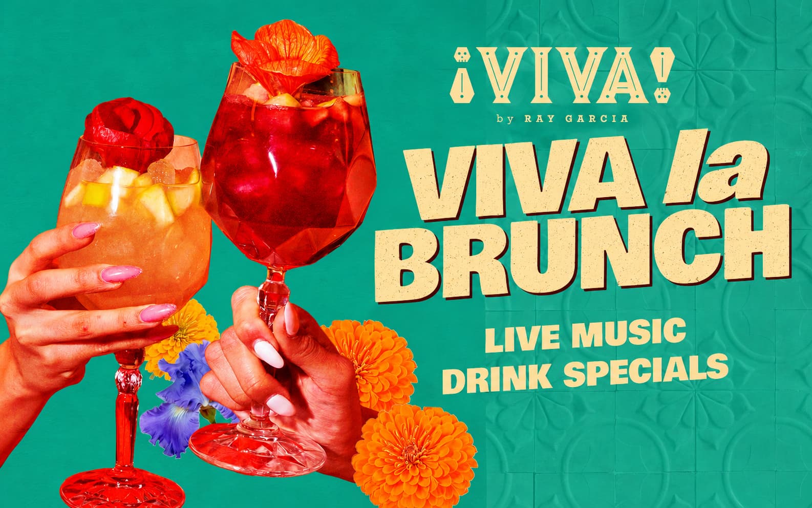 Viva La Brunch at ¡VIVA! by Ray Garcia featuring live music and drink specials.