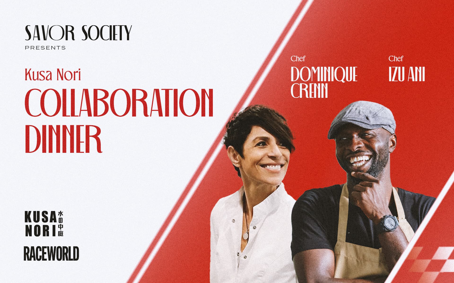 Promotional banner for the Savor Society Kusa Nori Collaboration Dinner featuring chefs Dominique Crenn and Izu Ani against a red and white background, with Kusa Nori and Raceworld logos.